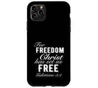 For Freedom Christ Has Set Us Free Galatians 5:1 Christian Case for iPhone 11 Pro Max