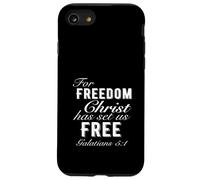 For Freedom Christ Has Set Us Free Galatians 5:1 Christian Case for iPhone SE (2020) / 7 / 8