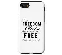 For Freedom Christ Has Set Us Free Galatians 5:1 Christian Case for iPhone SE (2020) / 7 / 8