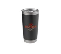 for Funny People I'd Rather Not Introvert Funny Text Quotes Stainless Steel Insulated Tumbler