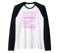 for God Did Not Give Us A Spirit of Timidity 2 Timothy 1:7 Raglan Baseball Tee