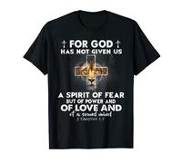 For God Has Not Given A Spirit Of Fear Christian Bible Verse T-Shirt
