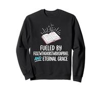 For God So Loved The World FGSLTWTHGHOB Fueled By Faith Sweatshirt