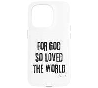 For God So Loved the World John 3:16 Bible Faith Salvation Case for iPhone 15 Pro