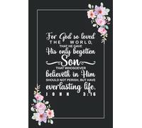 For God So Loved The World John 3:16: Bible Verses Themed Lined Journal Notebook