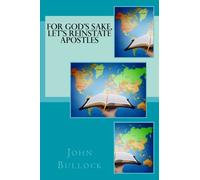 For God's sake, let's re-instate apostles