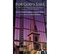 For God's Sake: Re-Imagining Priesthood and Prayer in a Changing Church