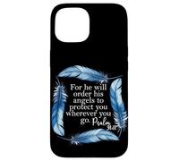 For He Will Order His Angels to Protect You Psalm 91 11 Blue Case for iPhone 15