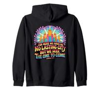 For Here We Have No Lasting City Faith Zip Hoodie