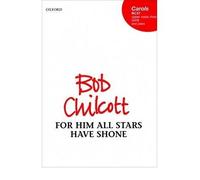 For Him All Stars Have Shone: SATB Vocal Score (Sheet music) - Common