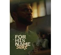 For His Name Sake