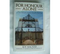 For Honour Alone The Cadets of Saumur in the Defence of the Cavalry School, France, June 1940