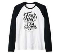for I Am with You Isaiah 41 10 Bible Verse Raglan Baseball Tee