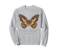 For I Know The Plans I Have For You Jeremiah 29:11 Christian Sweatshirt