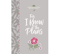 For I Know the Plans (Morning & Evening Devotional) (Faux Leather) Encouraging Daily Devotions, Perfect Gift for Birthdays, Holidays, and More ... Devotionals): Morning and Evening Devotional