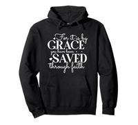 For it is by GRACE you have been SAVED through faith Pullover Hoodie