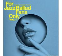 For Jazz Ballad Fans Only Vol.1