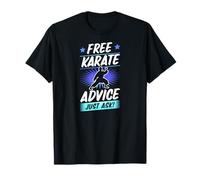 for Karate Instructor Free Karate Advice Just Ask T-Shirt