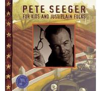 For Kids & Just Plain Folks by Seeger, Pete (1998-03-24)