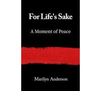 For Life's Sake: A Moment of Peace