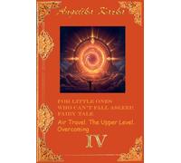 For Little Ones Who Can't Fall Asleep. Fairy Tale Air Travel. The Upper Level. Overcoming: 4