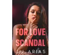 For Love or Scandal: A Lesbian Romance