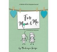 For Mom & Me: A Mother & Son Keepsake Journal