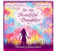 For My Beautiful Daughter - A Blue Mountain Arts Collection Hanging Wall Calendar By Susan Polis Schutz 2027 19.6 x 19.6 cm