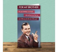 For My Brother Birthday Card - Sit Back And Relax!