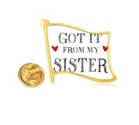 For My Faly Got It From My Sister Present Golden Metal Flag Lapel Pin Badge