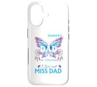For My Father In Heaven To Know How Much I Love And Miss Dad Case for iPhone 17