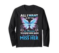 For my granddaughter in heaven to know How much i love her Long Sleeve T-Shirt