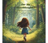 For My Granddaughter: With personal messages from your grandparent