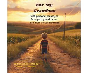 For My Grandson: with personal messages from your grandparent