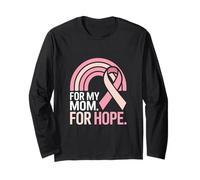 for My Mom for Hope Breast Cancer Awareness Support Long Sleeve T-Shirt