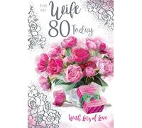 For My Wife 80 80th Today Flowers Happy Birthday Card Lovely Verse