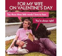 For My Wife On Valentine's Day - Say Those Three Little Words I Love To Hear - Valentine's Card