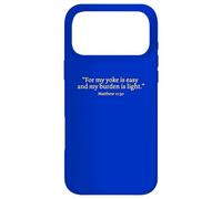 “For my yoke is easy and my burden is light.” Bible Verses Case for iPhone 17 Pro Max