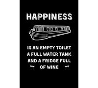 For Narrowboaters Happiness Is An Empty Toilet: A Canal Narrowboater's Journal Style Composition Notebook