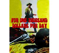 For One Thousand Dollars Per Day