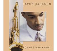 For One Who Knows by Javon Jackson (1995-06-06)