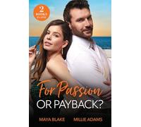 For Passion Or Payback?: Enemy's Game of Revenge / Billionaire's Bride Bargain (Work Wives to Billionaires' Wives)