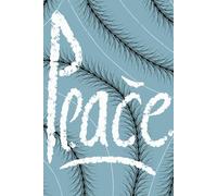 For Peace: A Calming Journal for Stillness, Mindfulness & Inner Balance
