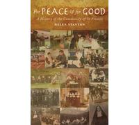 For Peace and For Good: A History of the Community of St Francis