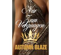 For Pleasure Only: German Edition