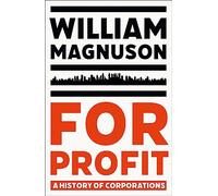For Profit: A History of Corporations