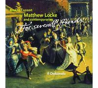 For Several Friends: Broken Consort by Matthew Locke and Contemporaries - Il Dolcimelo