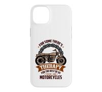 for some theres therapy 4 the rest of us there r motorcycles Case for iPhone 14 Plus