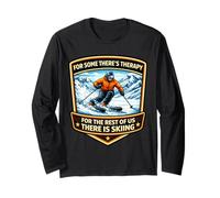 for Some There's Therapy for The Rest There is Skiing Ski Long Sleeve T-Shirt