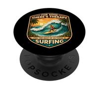 For Some Theres Therapy For The Rest There Is Surfing Surfer PopSockets Adhesive PopGrip